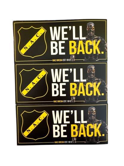 Stapel van drie zwarte en gele NAC Breda stickers met de tekst 'We'll be back', het officiële clublogo, NAC Breda est. 1912 en een Terminator-illustratie.